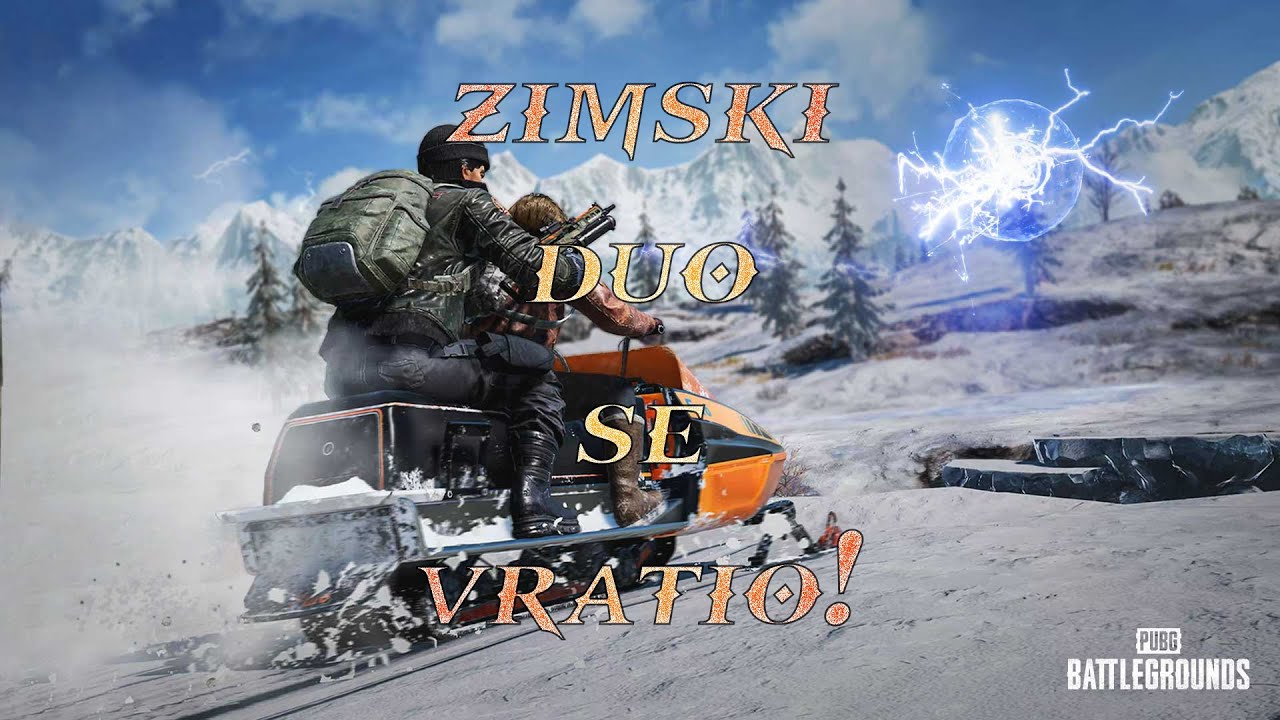 ZIMSKI DUO SE VRATIO! - PUBG