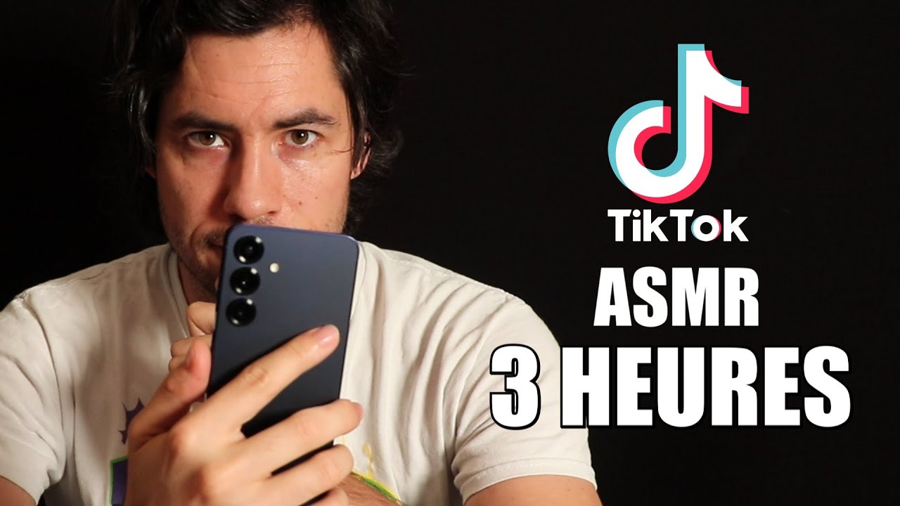ASMR 3 HEURES DE TIKTOK ASMR