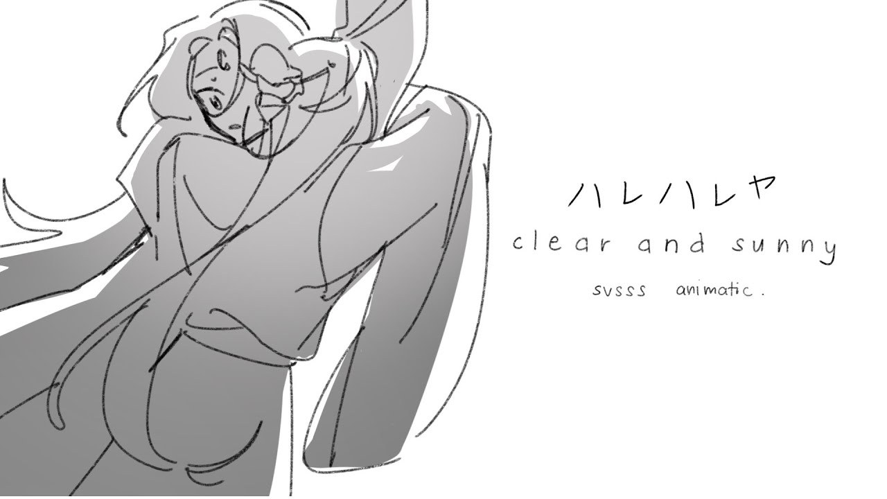 ハレハレヤ (SVSSS animatic)