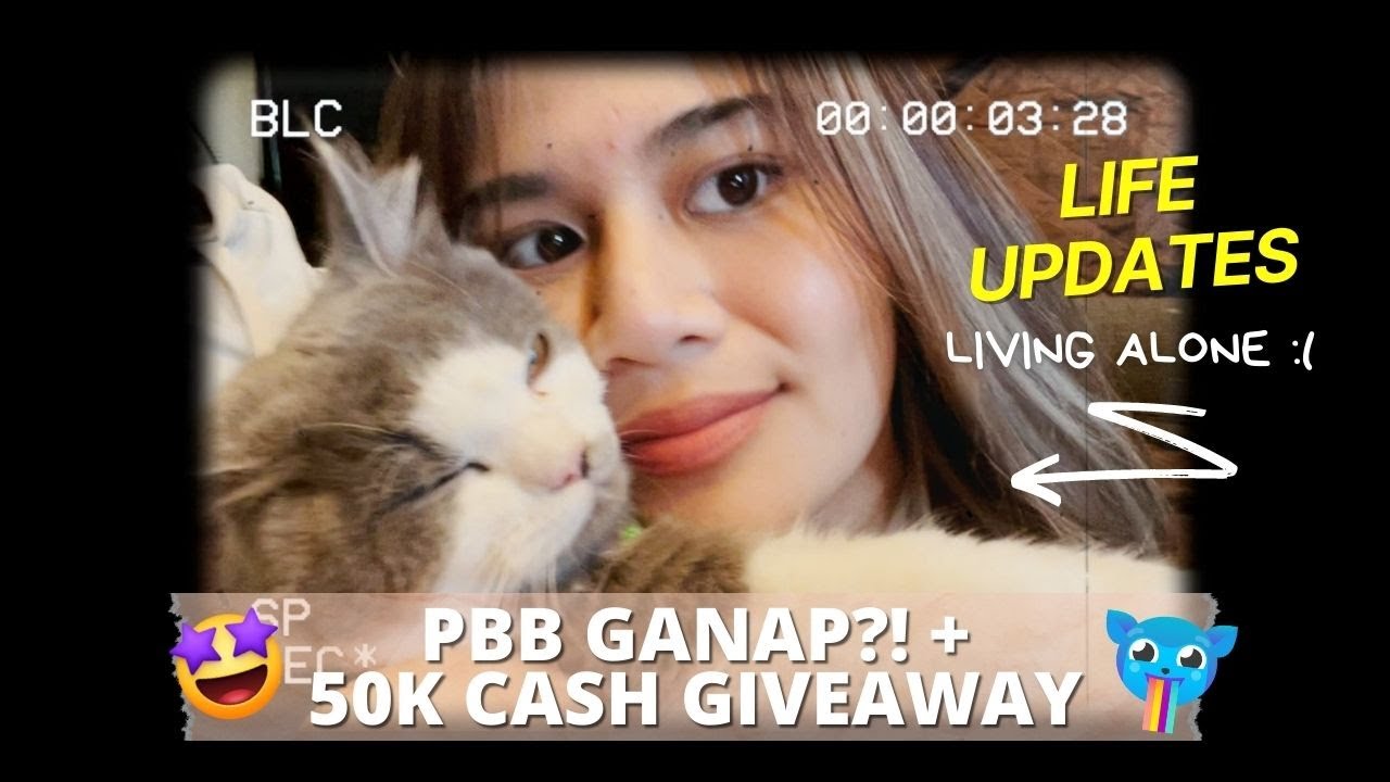 Life Updates + Living Alone + PBB Ganap?! + 50K CASH GIVEAWAY