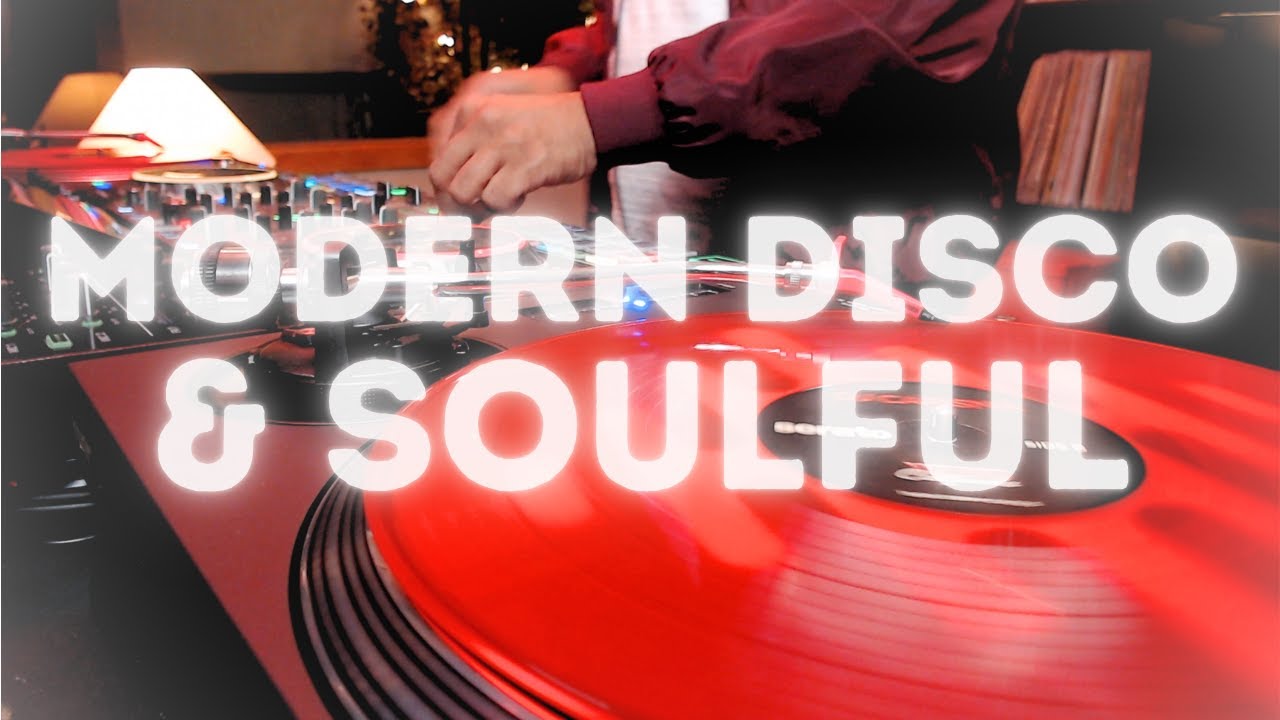 MODERN DISCO MIX & SOULFUL HOUSE| ELEGANT GROOVES FOR FEEL-GOOD VIBES