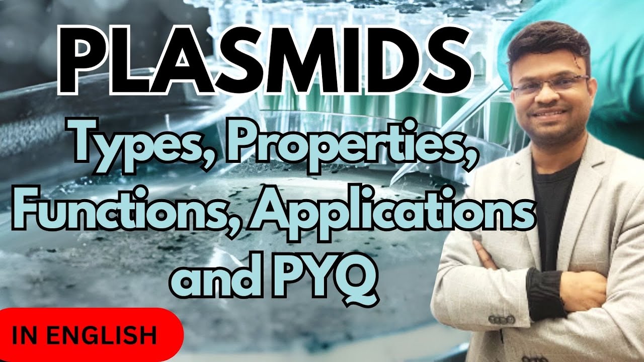 Plasmids: Types, Properties, Functions, Applications and PYQ (English) #csirnet #gatebt #gatb