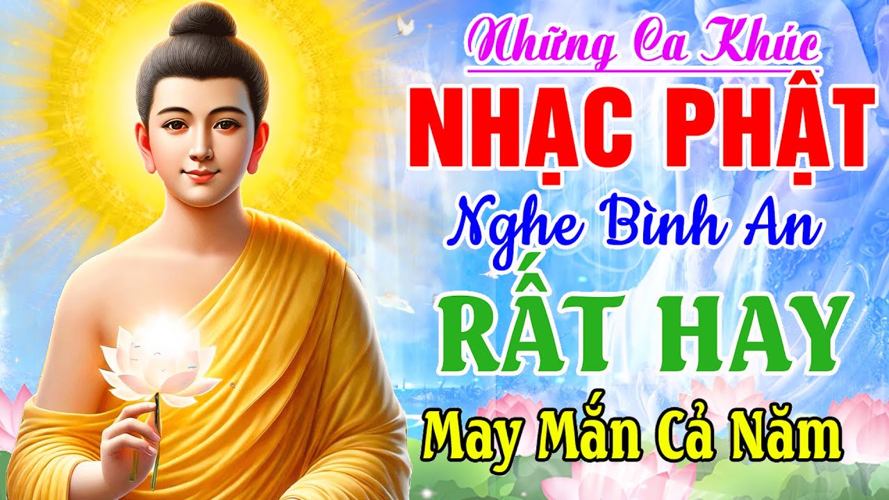 Nhạc Phật - LK Nhạc Phật Giáo Hay Nhất 2026 #108 Bài Lời Phật Dạy #Nghe Bình An May Mắn Cả Năm