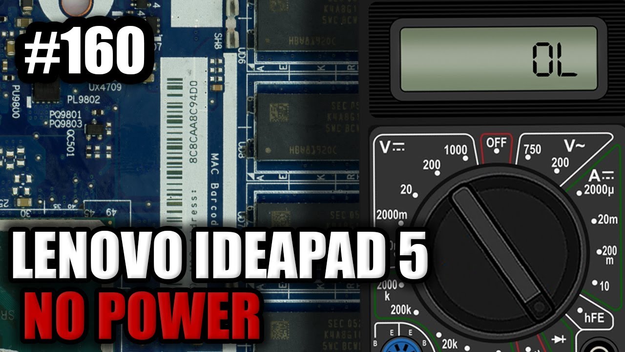 LENOVO IDEAPAD 5 - NOT POWERING ON (PART I)
