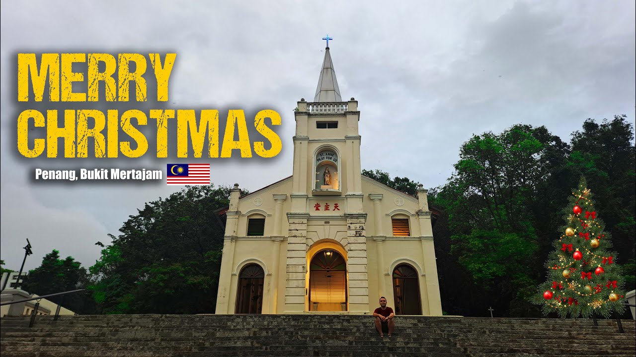 First Time being In Church  ( Minor Basilica of St. Anne ) | Christmas Vibe In Malaysia
