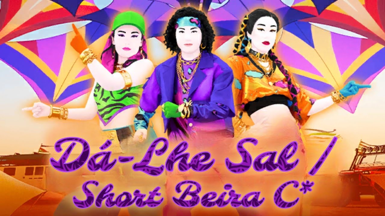 Just Dance Brazilian - Da-Lhe Sal / Short Beira C*