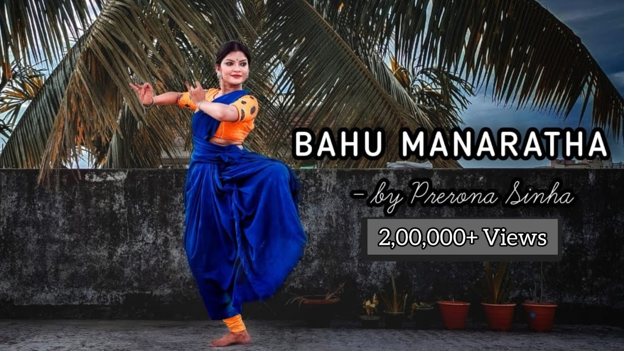 BAHU MANARATHA || SAKHI HUM || MEMORIES IN MARCH ||  DANCE COVER BY PRERONA SINHA ||