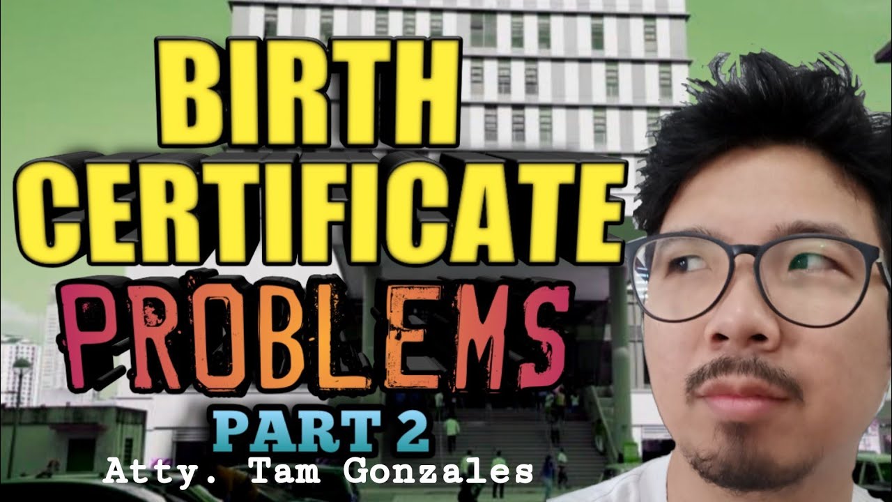 BIRTH CERTIFICATE PROBLEMS PART 2 #38