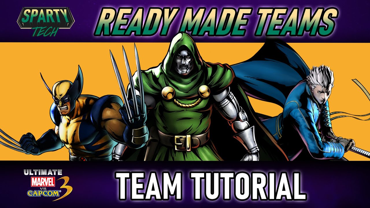 Learn Wolverine / Doom / Vergil in UMvC3 - READY MADE TEAMS tutorial