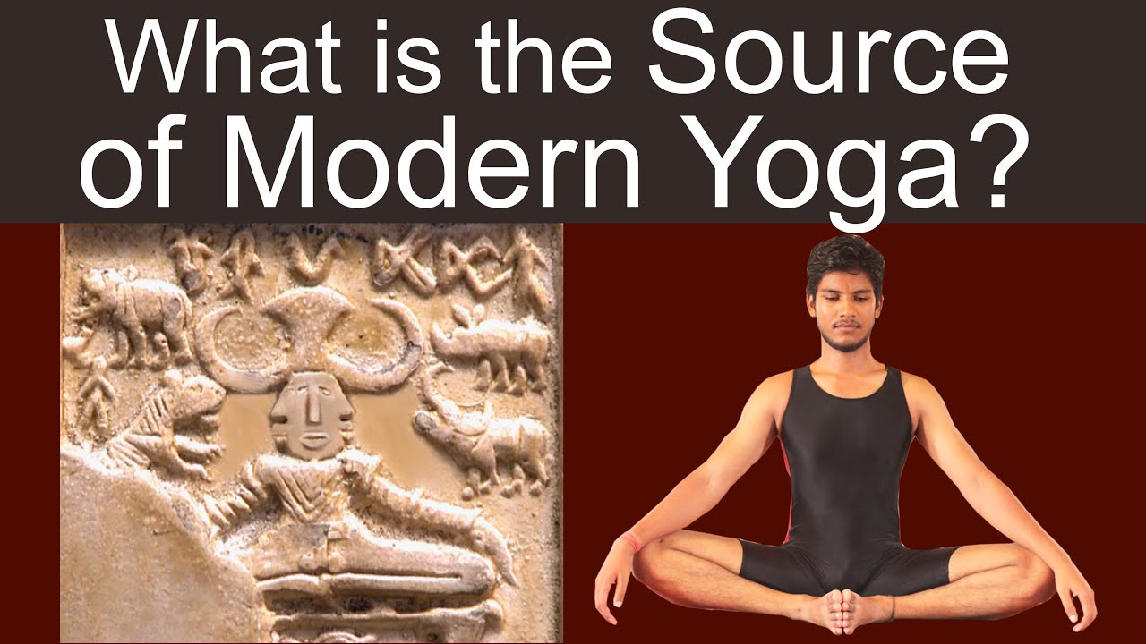 What is the source of Modern Yoga? | Hatha Yoga | History of Yoga