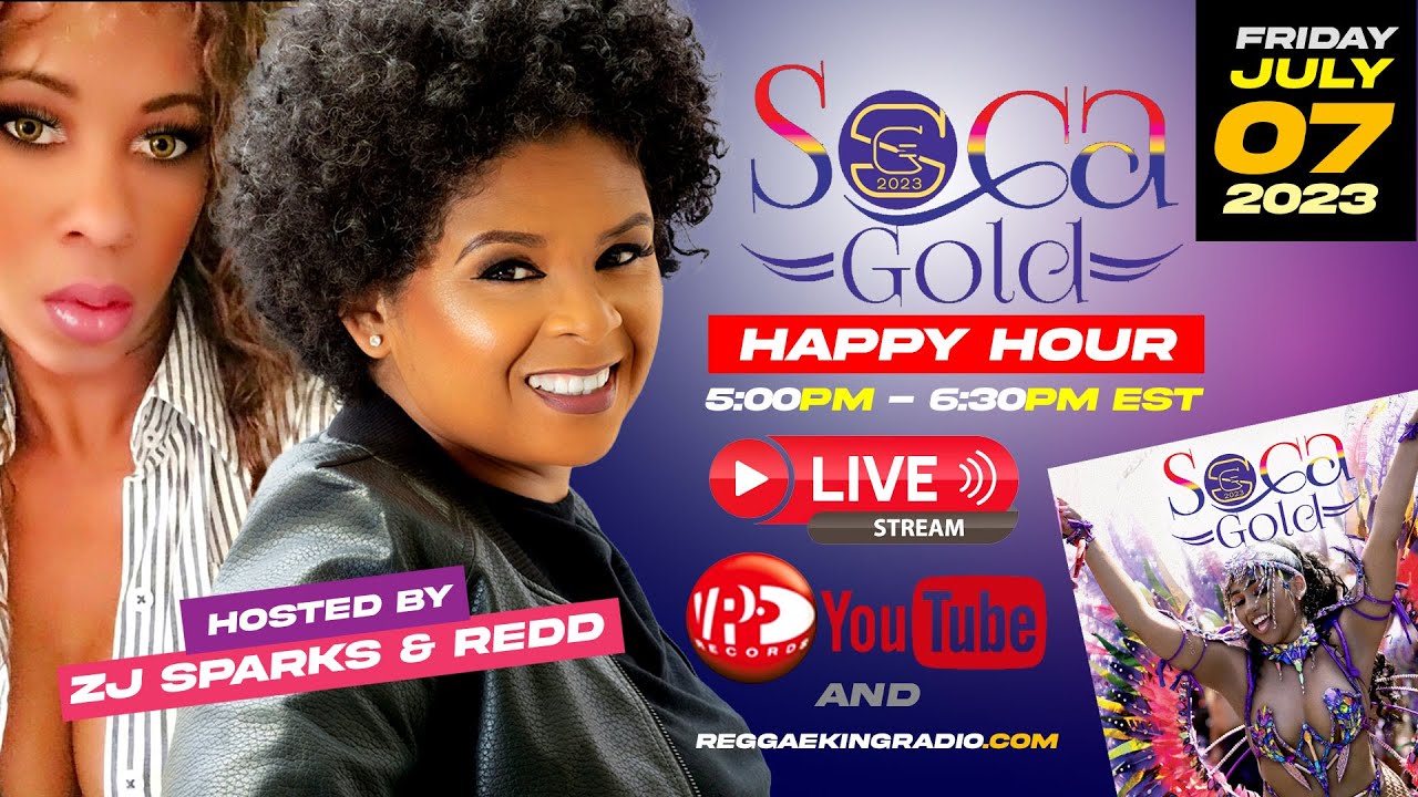 Soca Gold Happy Hour | Hosted by ZJ Sparks & Redd