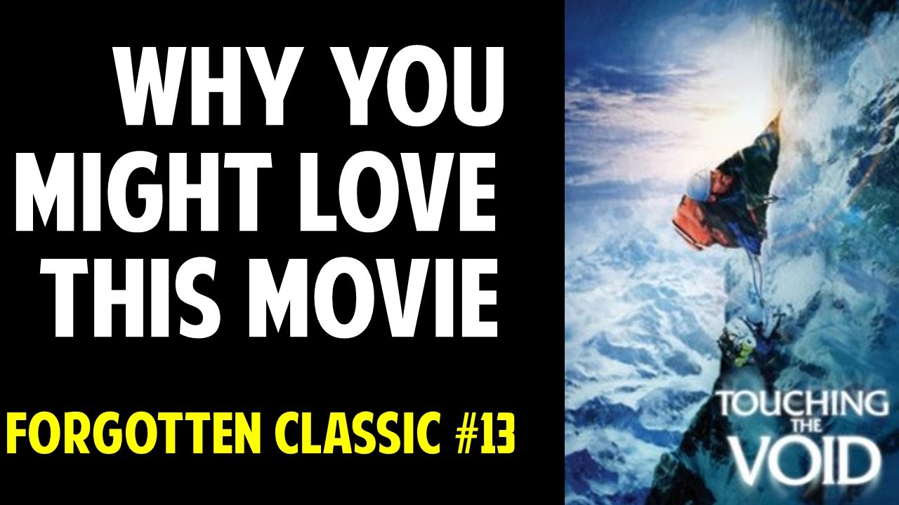 Touching the Void -- A Forgotten Classic (Episode 13)