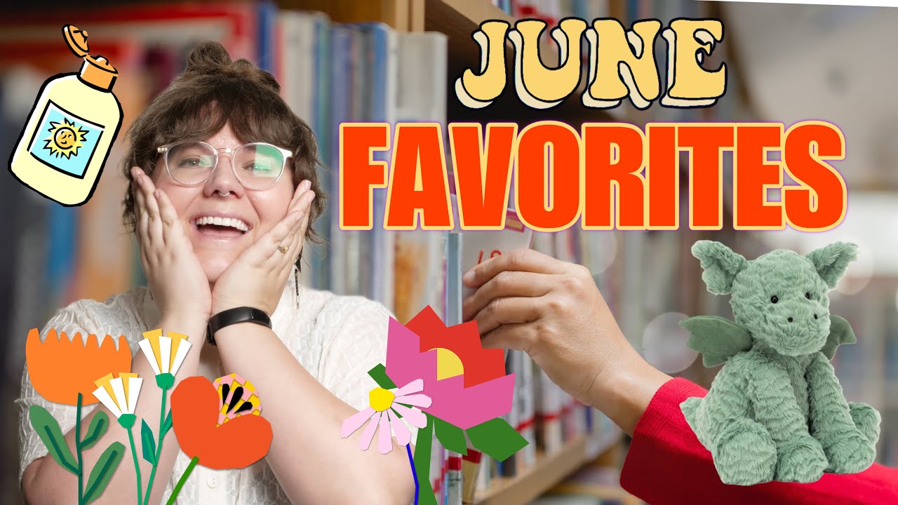 10 Things I Loved in June That Surprised Me!