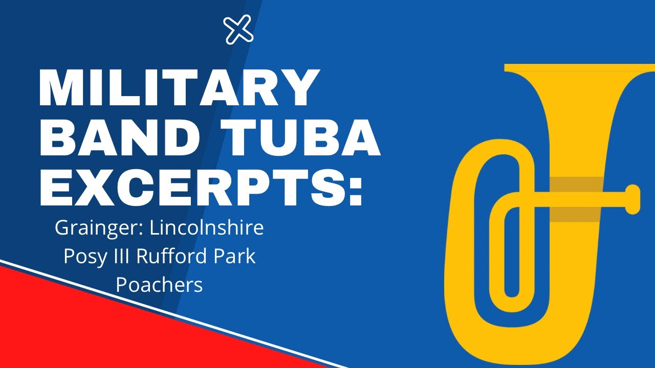 Military Band Tuba Excerpt (re-do) | Lincolnshire Posy III. Rufford Park Poachers