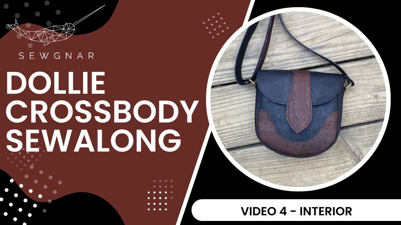 Dollie Crossbody Sewalong, Video 4 - Interior - FREE PATTERN!