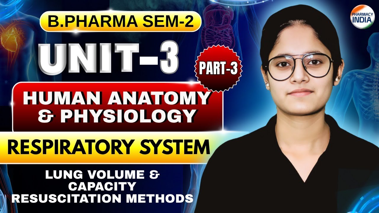 Lung Volume & Capacity I Resuscitation Methods I HAP I P - 3 I U-2 I B.Pharm I Sem-2 #humananatomy