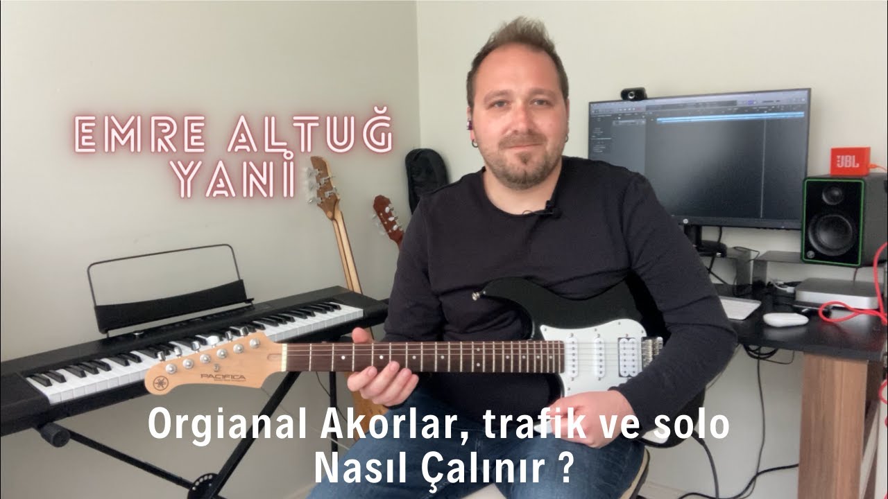Emre Altuğ - Yani |  Gitarla Nasıl çalınır ? Orjinal Akorlar - Trafik - Solo