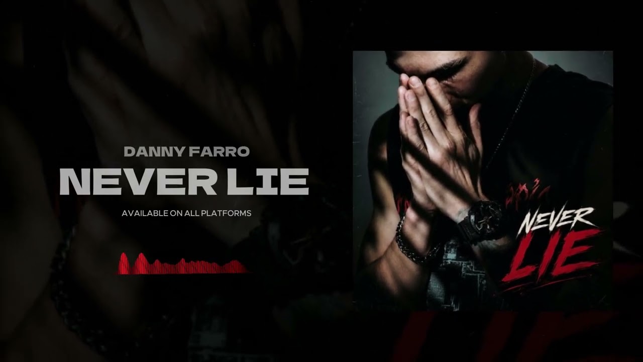 Danny Farro - Never Lie