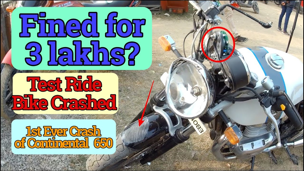 Continental GT 650 CRASHED || Test ride bike crashed