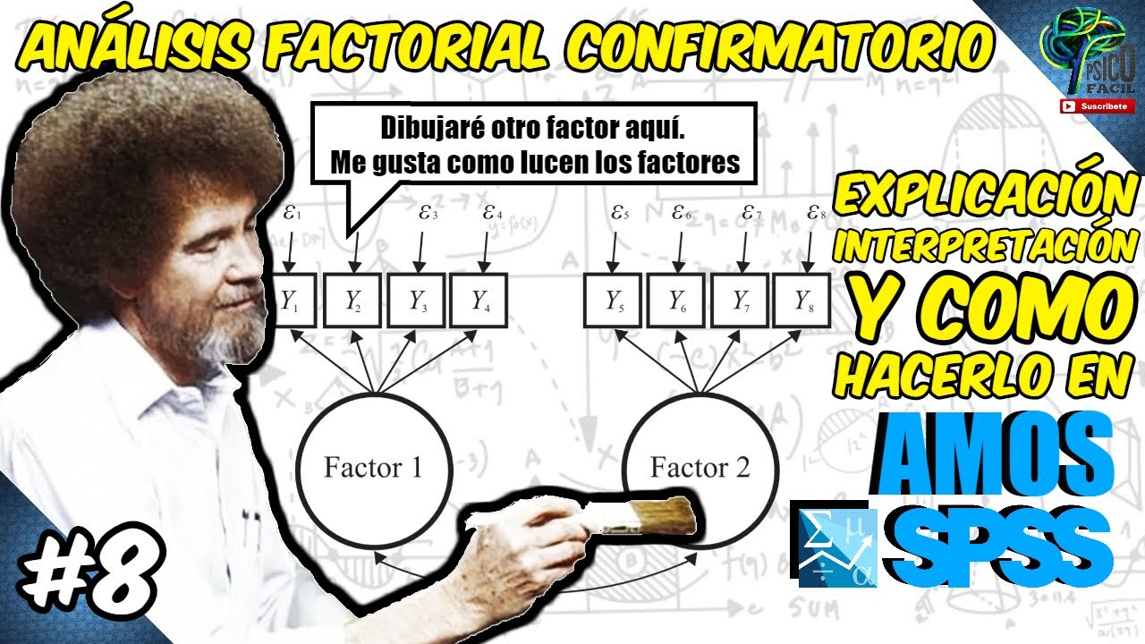 8. ANÁLISIS FACTORIAL CONFIRMATORIO  EN AMOS SPSS. FÁCIL Y RÁPIDO. 🤓 EXPLICACIÓN E INTERPRETACIÓN.