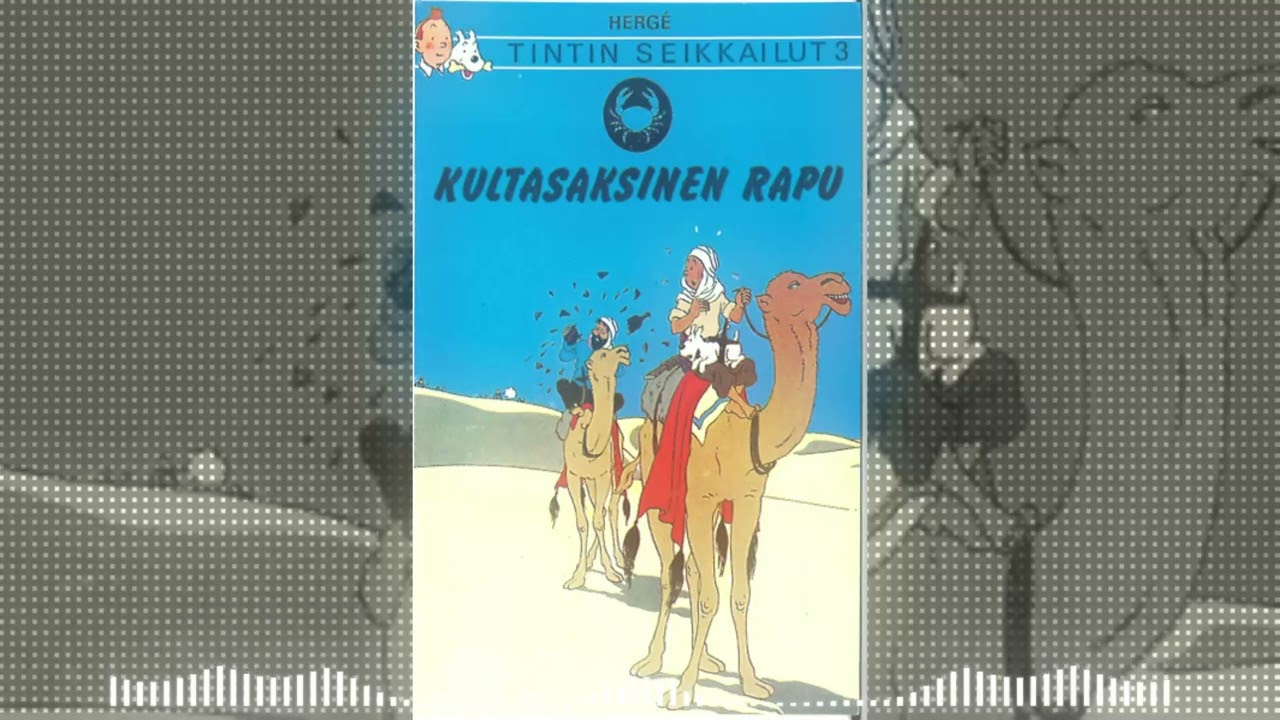 Tintin Seikkailut 3: Kultasaksinen rapu l Kuunnelma
