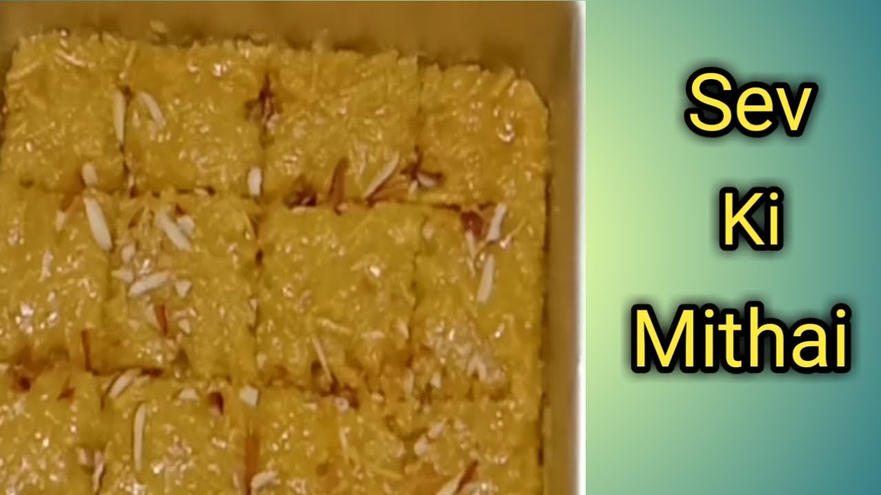 Sev Ki Mithai | सेव की मिठाई | Sindhi Sev Ki Mithai |