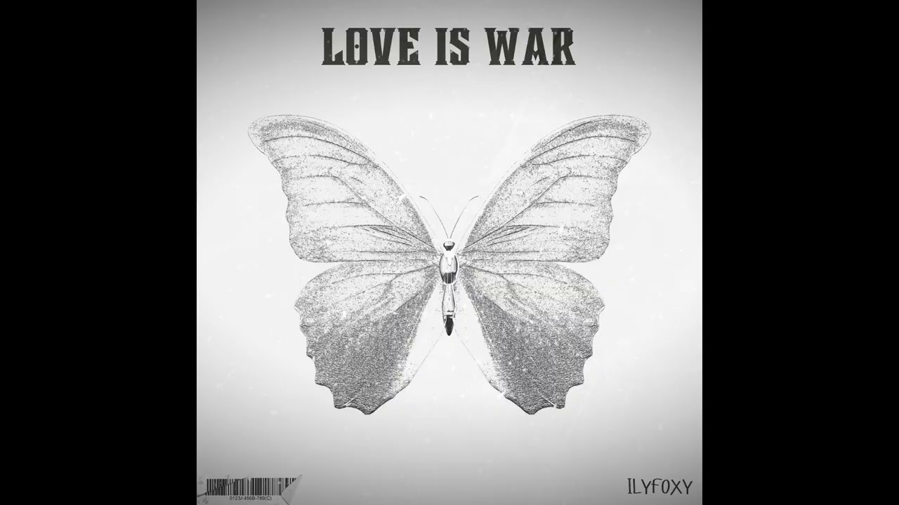 Love Is War (prod. onceunveiled)