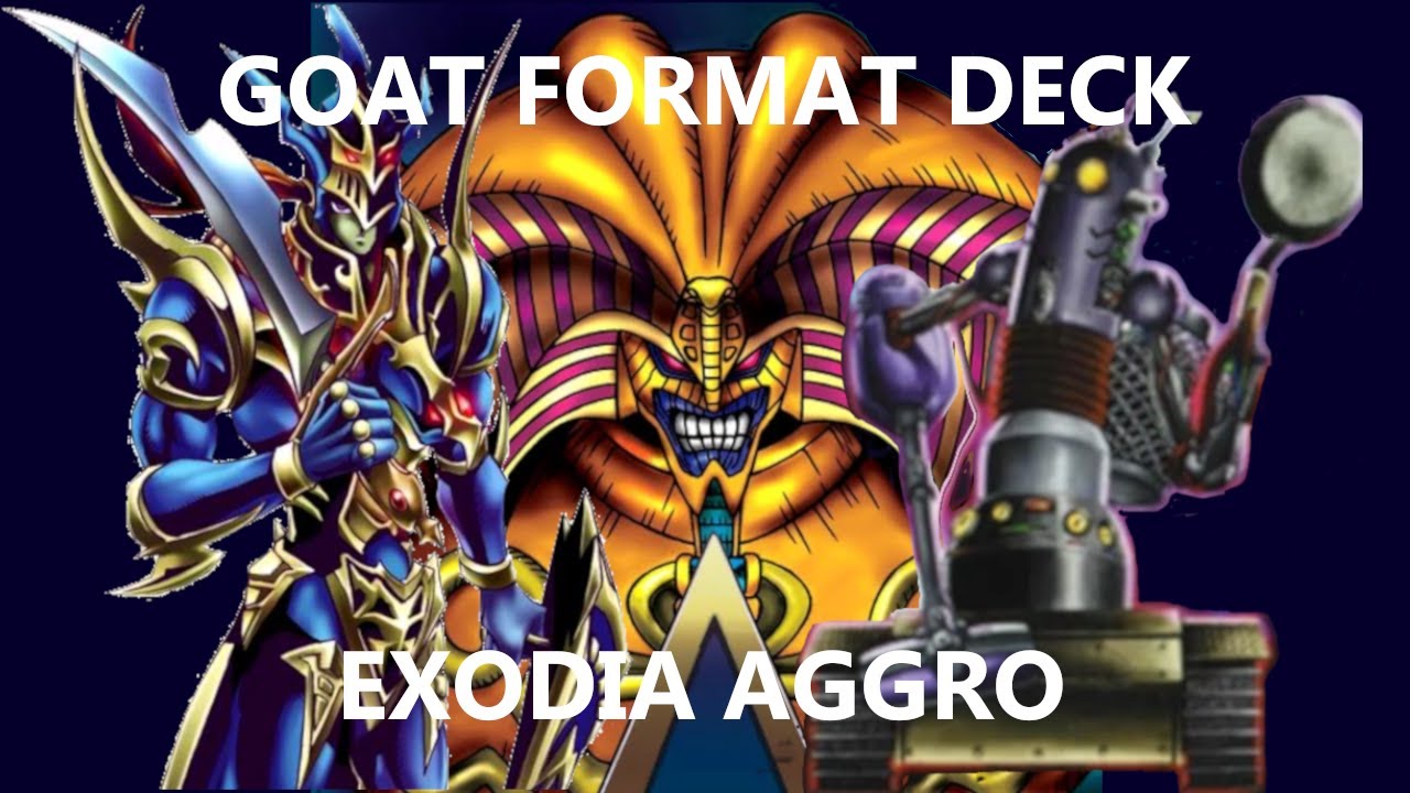 Exodia Aggro - Goat Format Deck [Yu-Gi-Oh!]