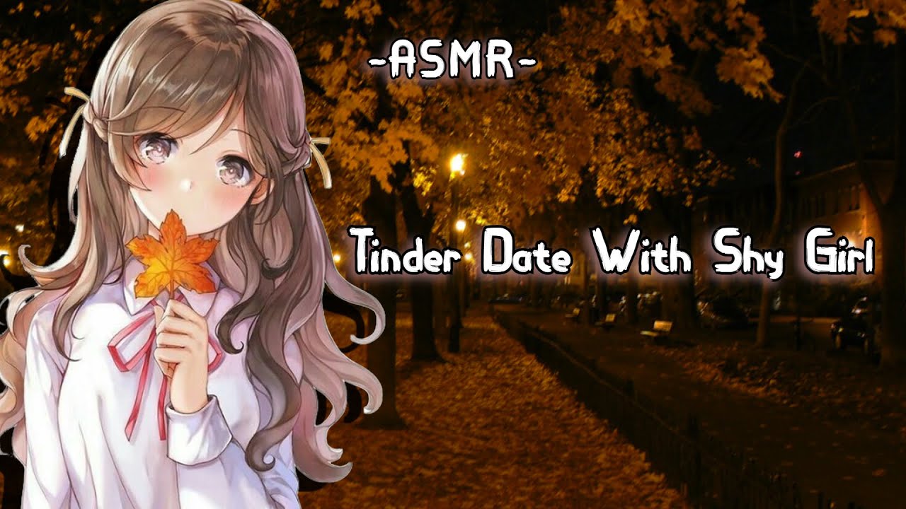 [ASMR] [F4M] Tinder Date With Shy Girl {PT2}