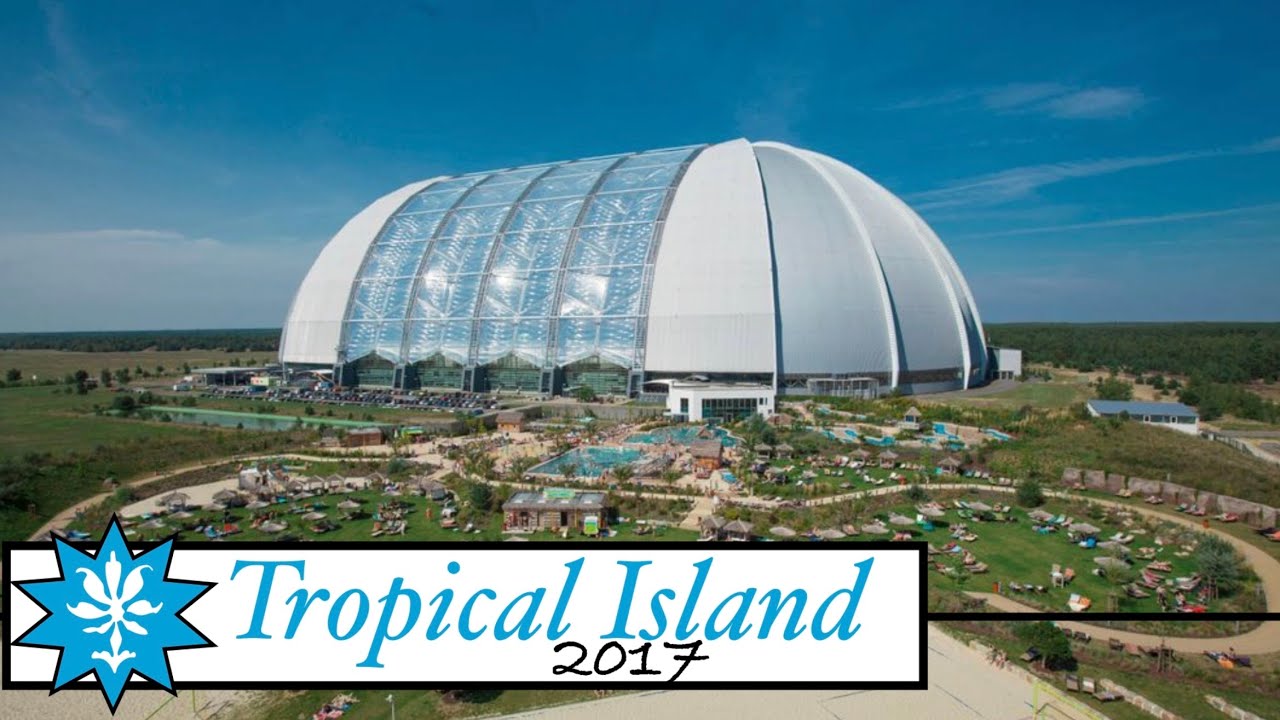 Tropical Island 2017