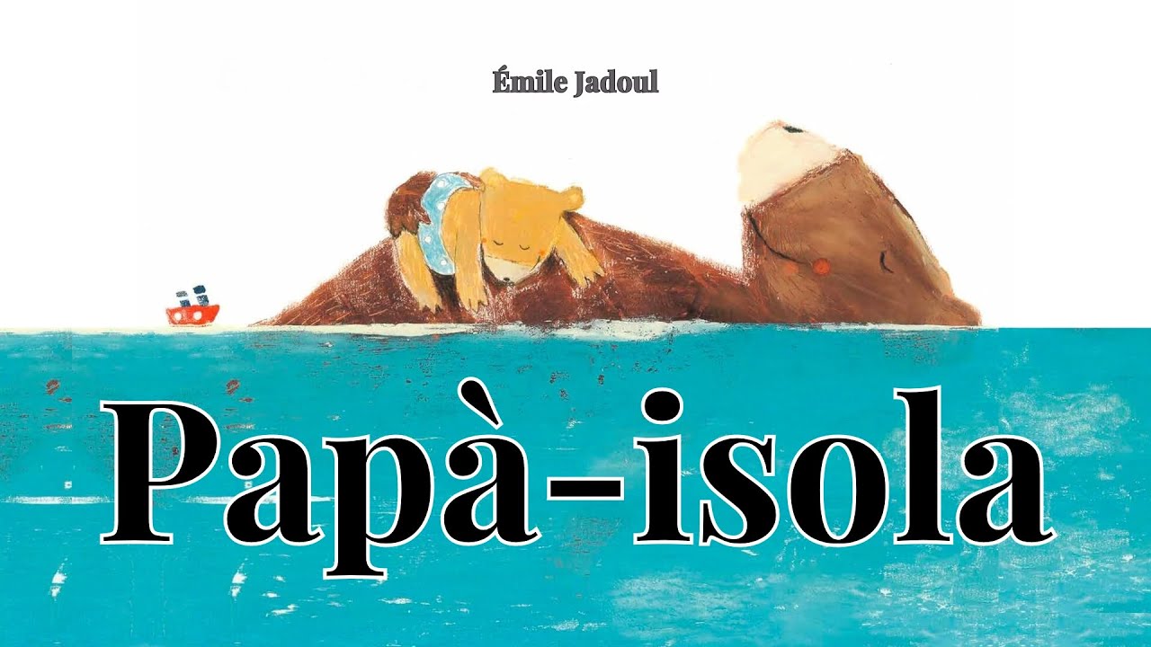 Papà-isola lettura per bambini e papà Émile Jadoul