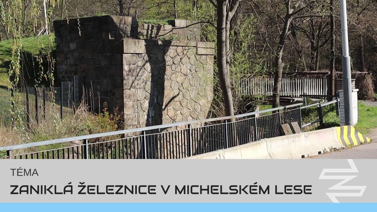 Zaniklá železnice v Michelském lese | TÉMA