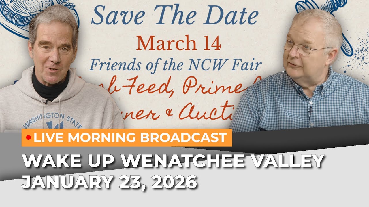 January 23, 2026 | Wake Up Wenatchee Valley