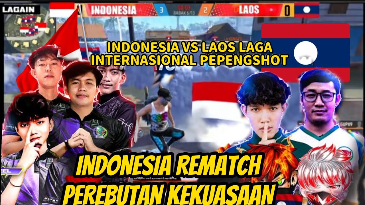 INDONESIA VS LAOS LAGA PEPENGSHOT INTERNASIONAL REMATCH PEREBUTAN KEKUASAAN