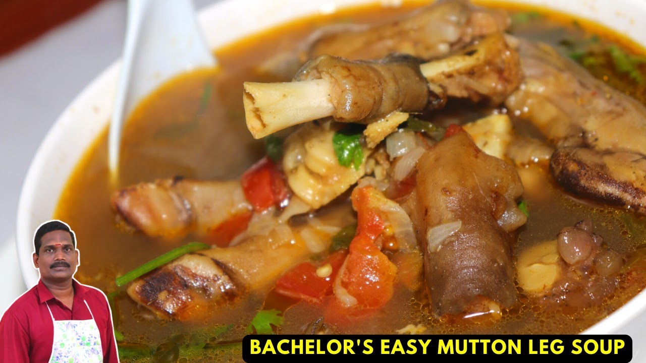 பேச்சிலர்ஸ் ஈஸி - ஆட்டுகால் சூப் | Bachelor's Mutton leg soup | Goat leg | Balaji's kitchen