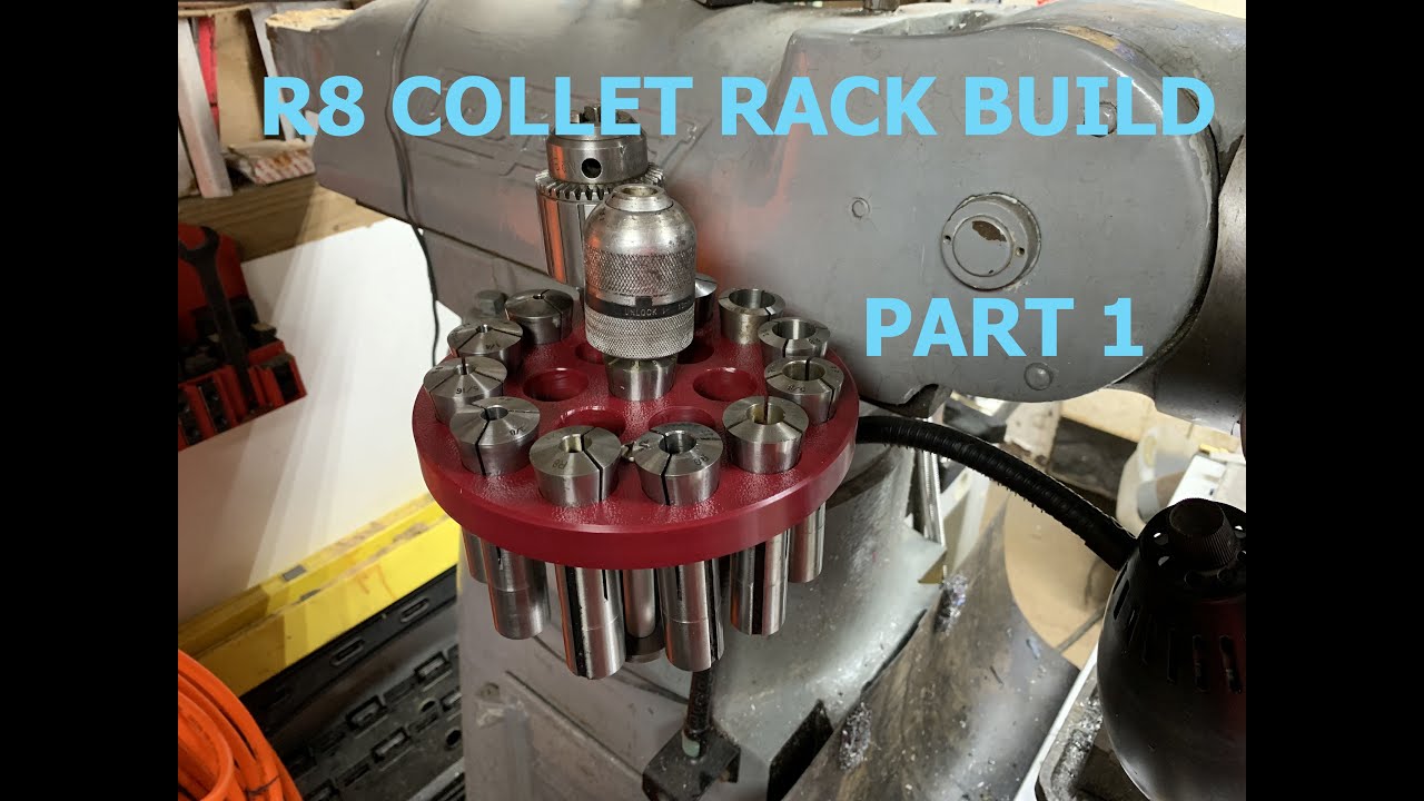 R8 Collet Rack Part 1