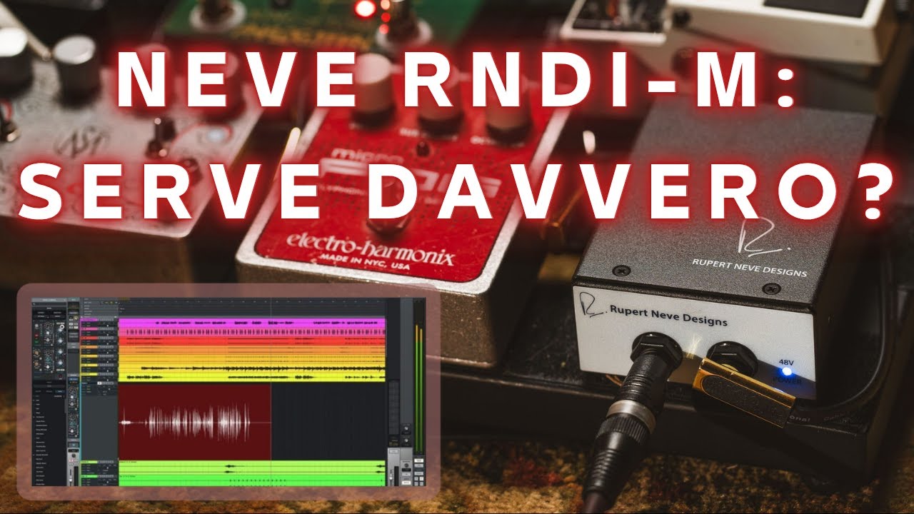 DI Box vs Scheda Audio: Vale la Pena la Rupert Neve RNDI-M per Registrare la Chitarra?