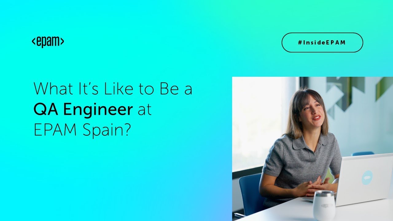 Discover EPAM Spain – A Story of a QA Engineer