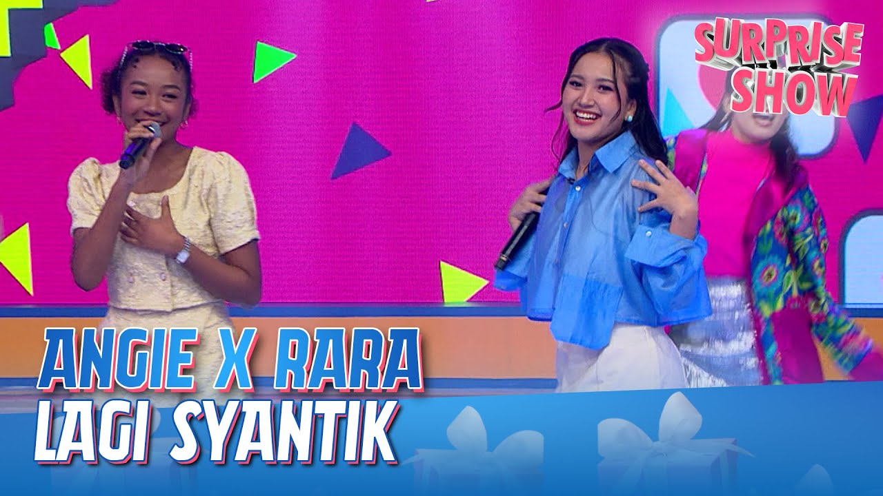 Angie Carvalho x Rara Sudirman - Lagi Syantik | SURPRISE SHOW!!