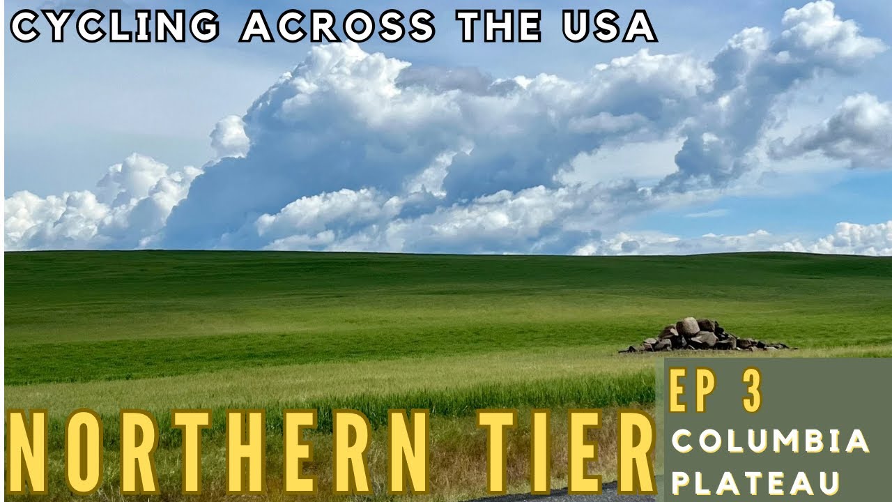 Cycling the Northern Tier -Ep 3- Columbia Plateau / Grand Coulee Dam