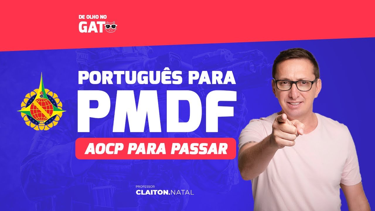 #portugu&ecirc;s para PMDF - AOCP para passar - Professor Claiton Natal