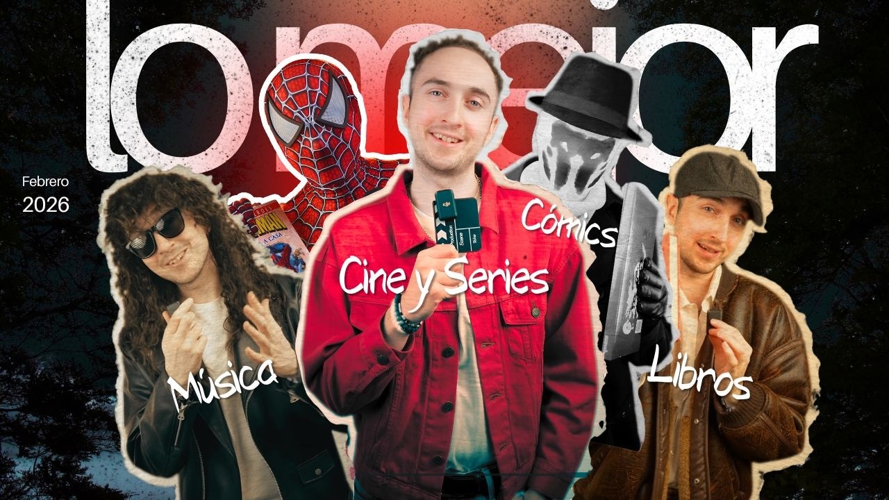 Lo mejor del Cine, Libros, Series, Cómics y Música 🍿📚💭🎧 | Febrero 2026