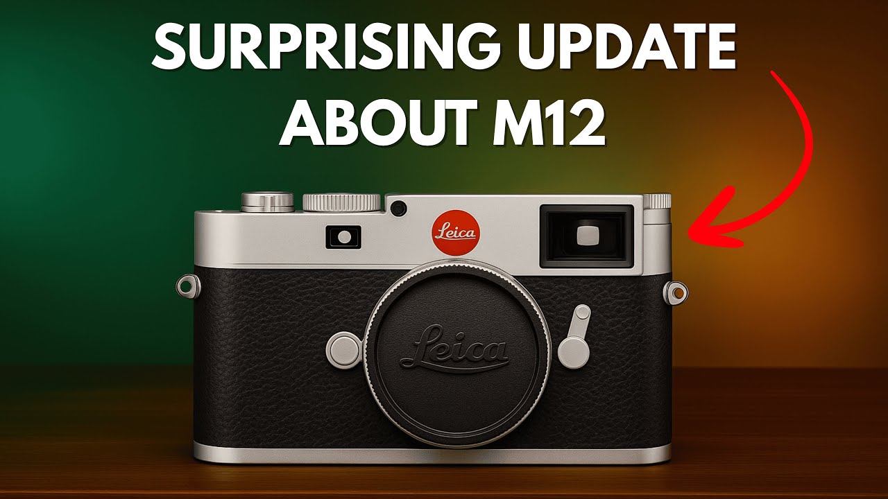 Утечки Leica M12 — неожиданное обновление, о котором никто не говорит!