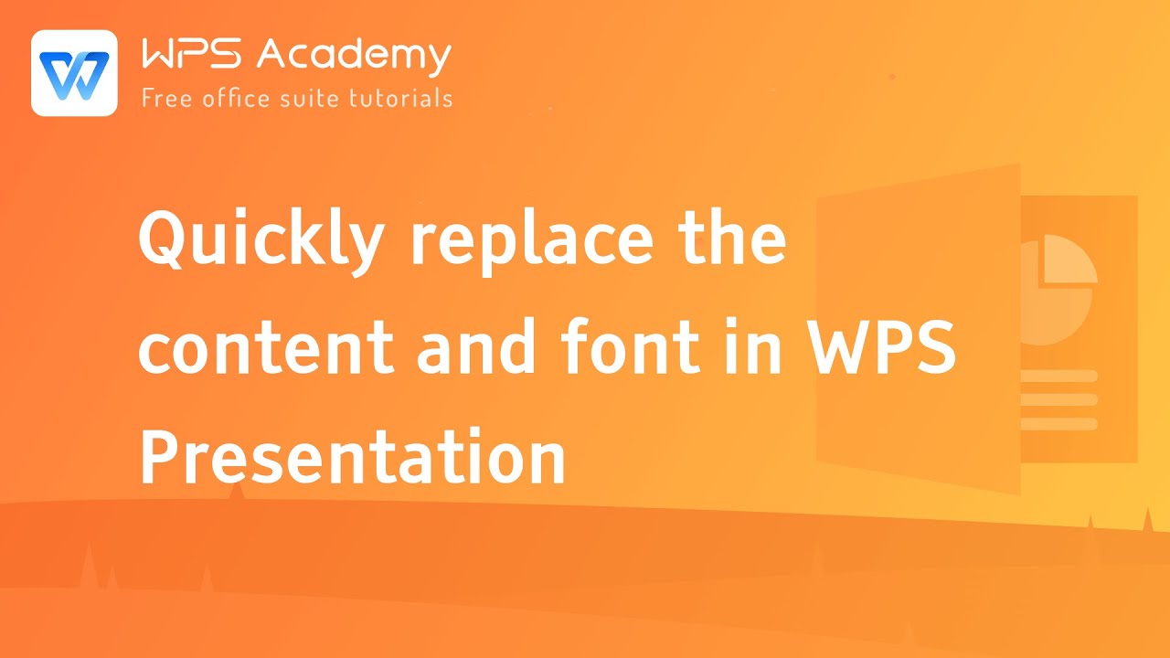 [WPS Academy] 1.1.2 PPT: Quickly replace the content and font in WPS Presentation