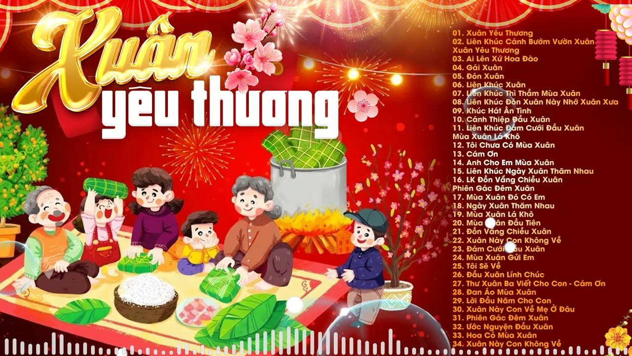 XUÂN YÊU THƯƠNG - Nhạc Tết Hải Ngoại Sôi Động 2026 - Nhạc Xuân Xưa Nghe Hoài Không Chán