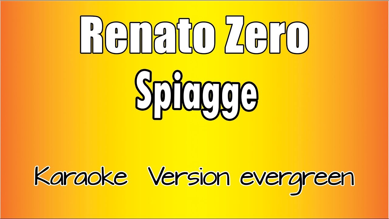 Renato Zero - Spiagge (versione Karaoke Academy Italia)