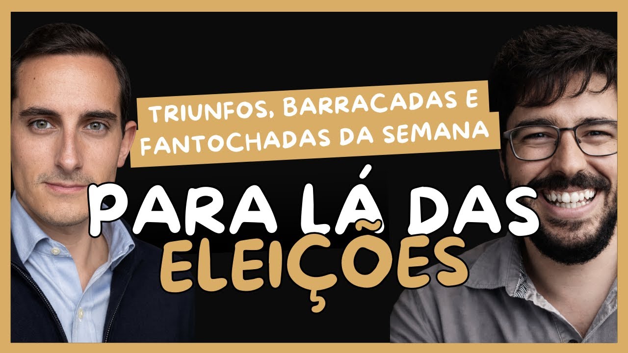 Para Lá das Eleições: O Que Se Passou Esta Semana?