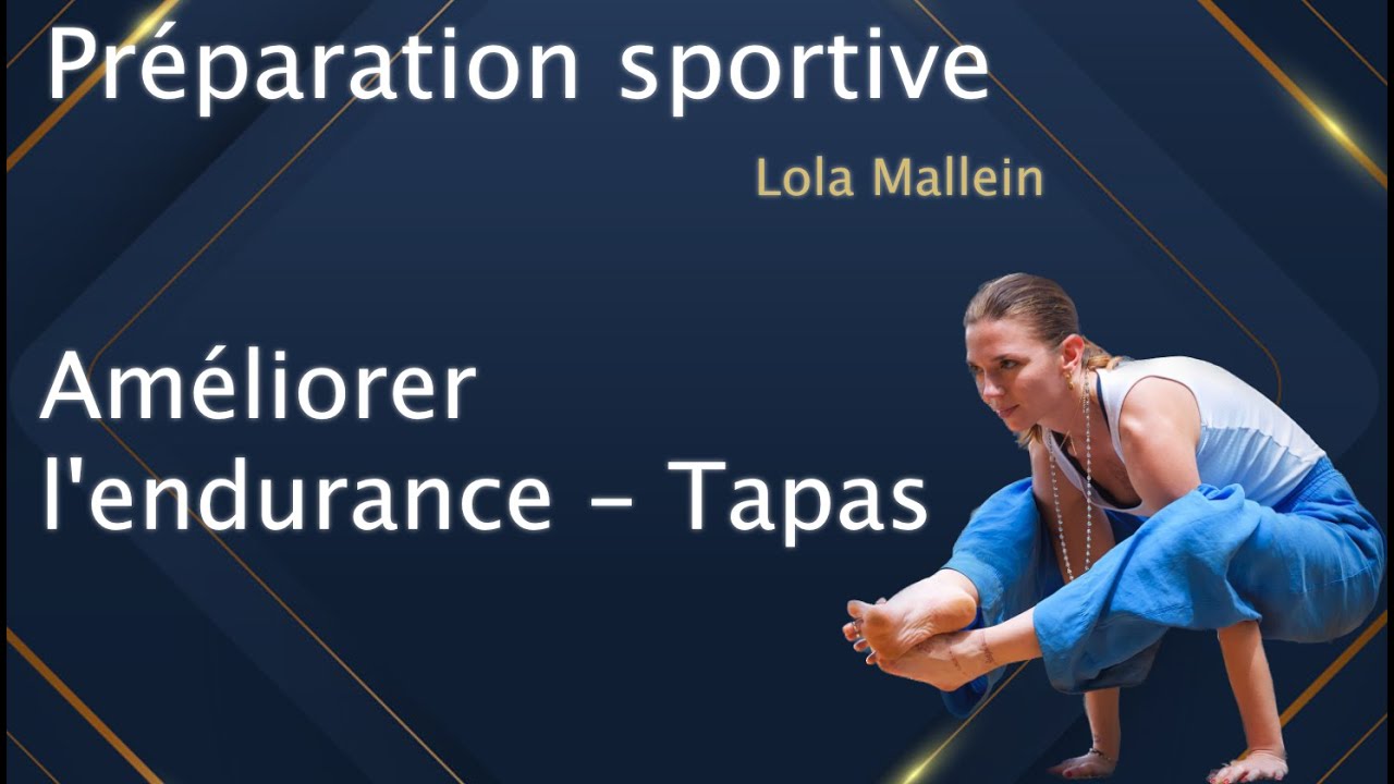 Améliorer l'endurance - Tapas | Sadhana Foundation