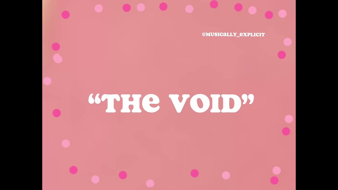 Melanie Martinez - the void -(clean+lyrics)