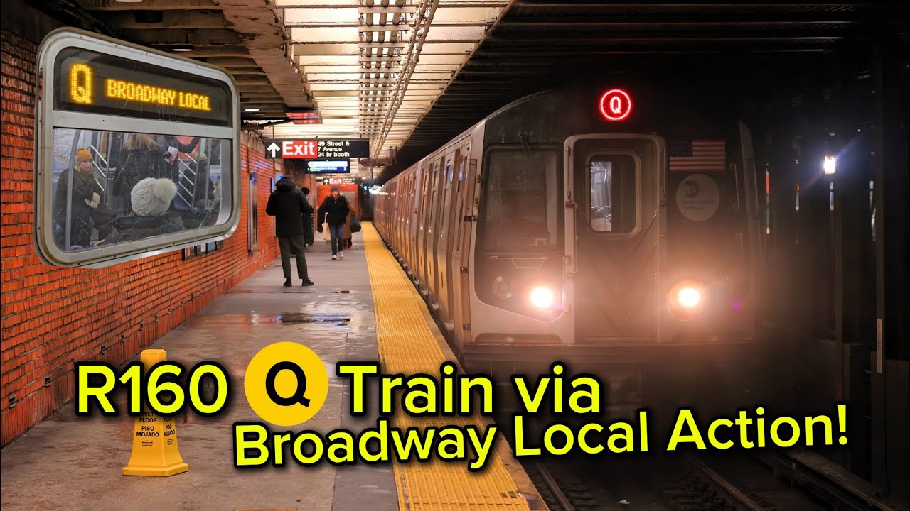 R160 Q Train via Broadway Local Action!